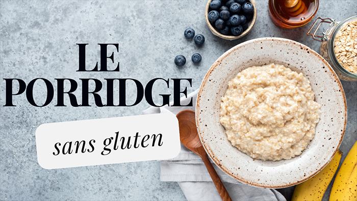 Le Porridge sans gluten